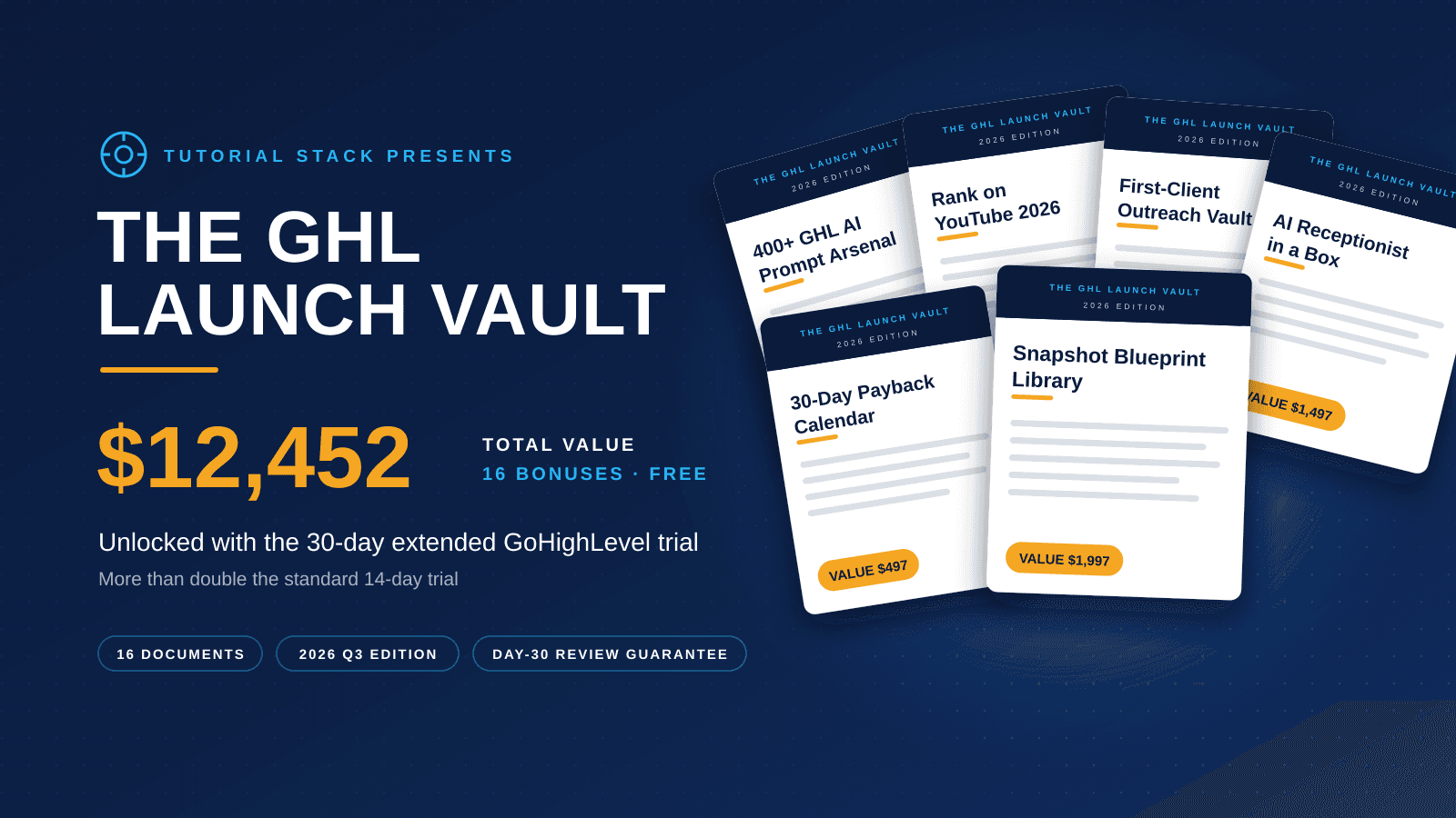 GoHighLevel 30-day extended trial with The GHL Launch Vault — 16 bonus documents worth $12,452 free