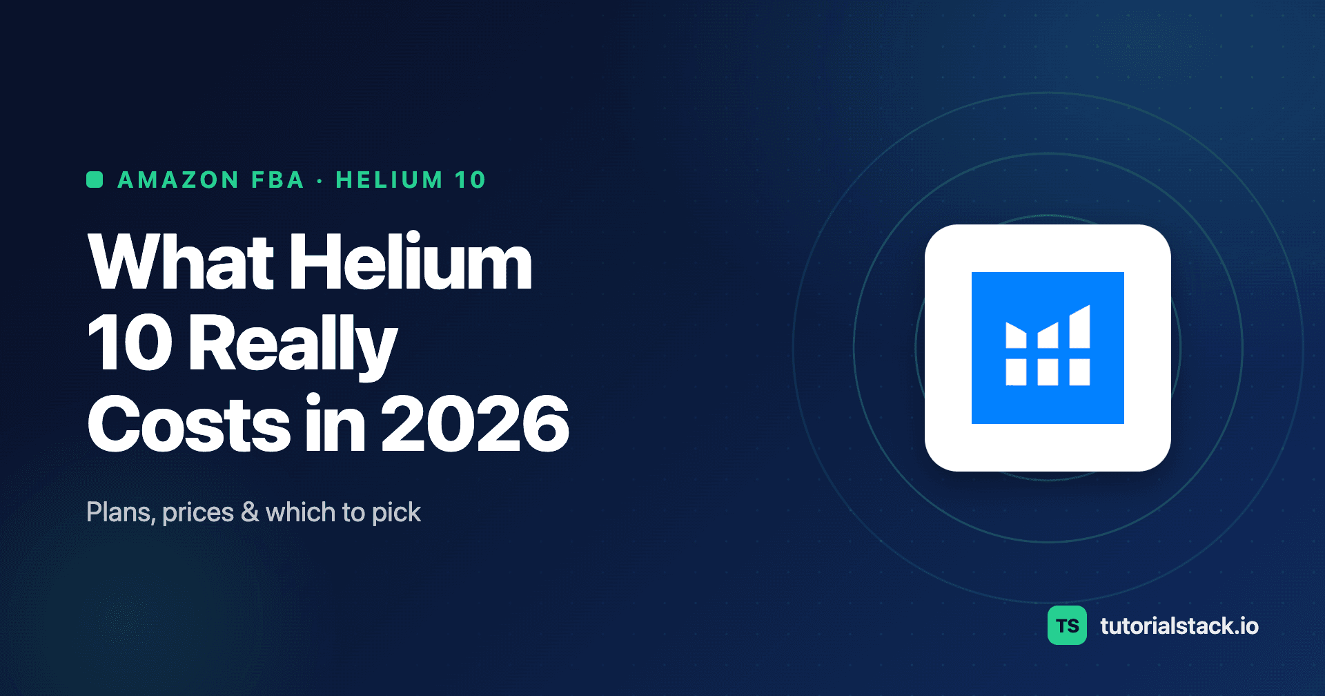 Helium 10 pricing plans for 2026 shown on Tutorial Stack