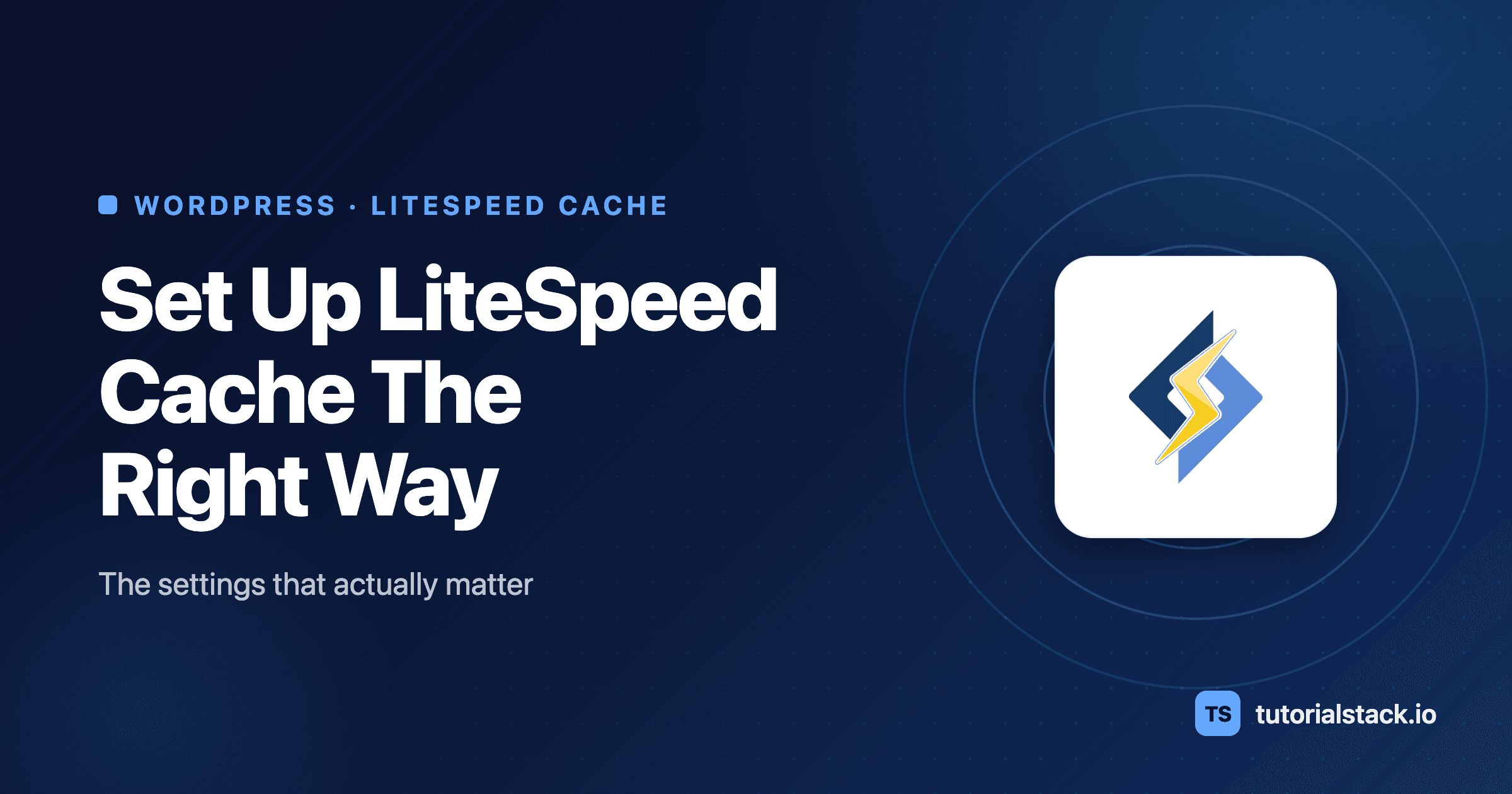 How to Set Up LiteSpeed Cache in WordPress (Step-by-Step, 2026)