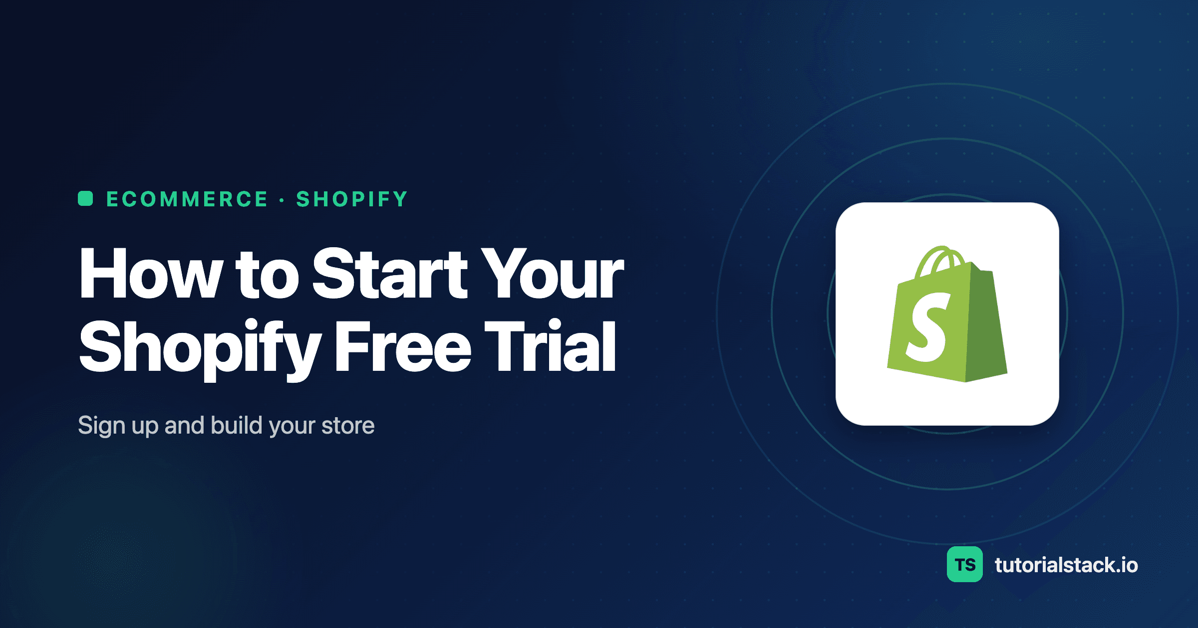 Shopify free trial 2026, how to sign up and build your store, on Tutorial Stack